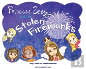 Princess Zoey And The Stolen Fireworks