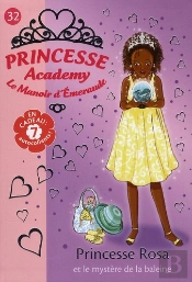 Princesse Academy 32 - Princesse Rosa Et Le Mystere De La Baleine