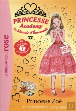 Bertrand.pt - Princesse Academy 35 - Princesse Zoe Et La Ceremonie Du Coquillage