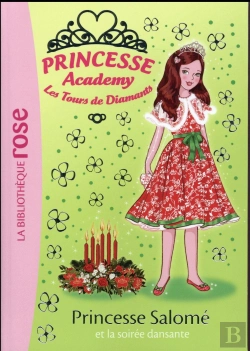 Bertrand.pt - Princesse Academy 50 - Princesse Salome Et La Soiree Dansante