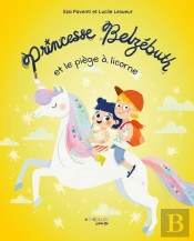 Princesse Belzébuth Et Le Piège À Licorne