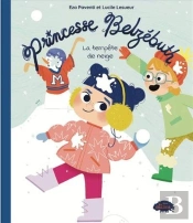 Princesse Belzébuth. La Tempête De Neige