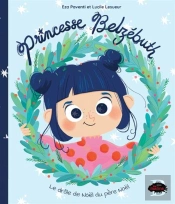 Princesse Belzebuth : Le Drôle De Noël Du Père Noël
