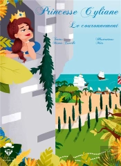 Princesse Cyliane Tome 2 ; Le Couronnement