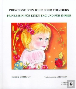 Bertrand.pt - Princesse D'Un Jour Pour Toujours ; Prinzessin Für Einen Tag Und Für Immer