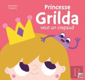 Princesse Grilda Veut Un Crapaud