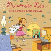 Princesse Léa Et Le Fantôme D'Alphonse Iii