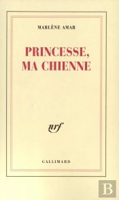 Princesse, Ma Chienne