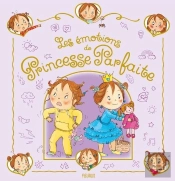 Princesse Parfaite : Les Émotions De Princesse Parfaite