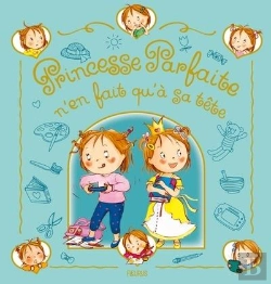 Bertrand.pt - Princesse Parfaite : Princesse Parfaite N'En Fait Qu'A Sa Tete