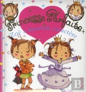 Princesse Parfaite Tome 16 : Zoé A Mauvais Caractère
