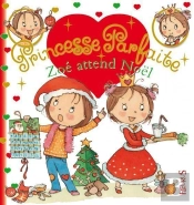 Princesse Parfaite Tome 21 : Zoé Attend Noël