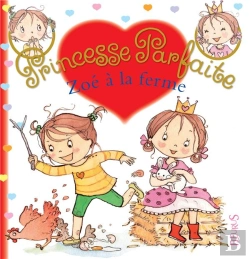 Bertrand.pt - Princesse Parfaite Tome 24 : Zoé À La Ferme
