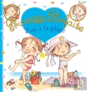 Princesse Parfaite Tome 25 : Zoé À La Plage