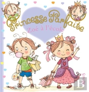 Princesse Parfaite Tome 26 : Zoé À L'École