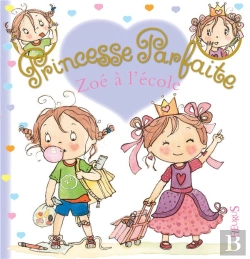 Bertrand.pt - Princesse Parfaite Tome 26 : Zoé À L'École