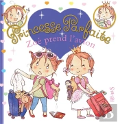 Princesse Parfaite Tome 29 : Zoé Prend L'Avion