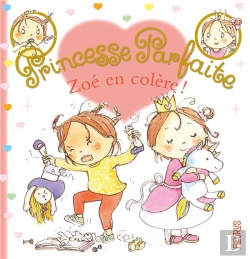 Bertrand.pt - Princesse Parfaite Tome 35 : Zoé En Colère !