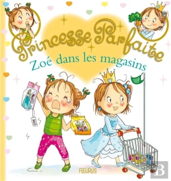Bertrand.pt - Princesse Parfaite Tome 41 : Zoé Dans Les Magasins