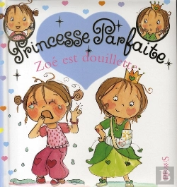 Bertrand.pt - Princesse Parfaite Tome 7 : Zoé Est Douillette