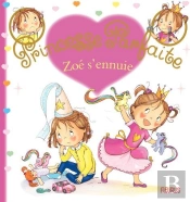 Princesse Parfaite : Zoé S'Ennuie