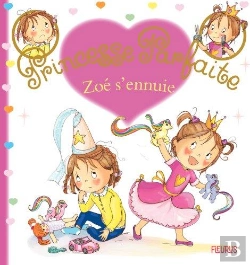 Bertrand.pt - Princesse Parfaite : Zoé S'Ennuie