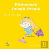 Princesse Prout-Prout Et La Souris Verte
