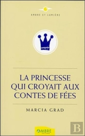 Princesse Qui Croyait Aux Contes De Fees
