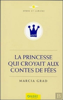 Bertrand.pt - Princesse Qui Croyait Aux Contes De Fees