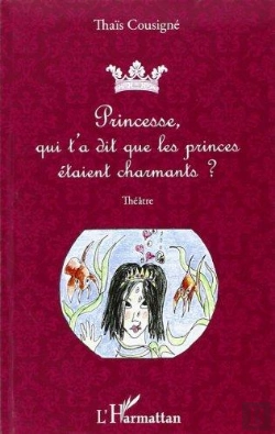 Bertrand.pt - Princesse, Qui T'A Dit Que Les Princes Étaient Charmants ?