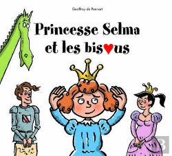 Bertrand.pt - Princesse Selma Et Les Bisous