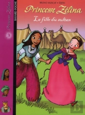 Princesse Zelina T.3 ; La Fille Du Sultan