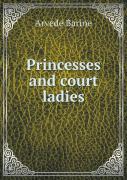 Princesses And Court Ladies