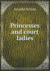 Princesses And Court Ladies