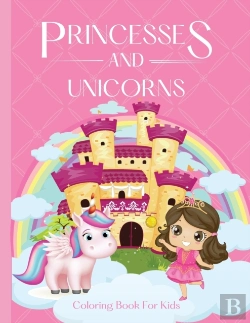Bertrand.pt - Princesses And Unicorns Coloring Book For Girls