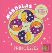 Princesses - Avec Des Stickers Phosphorescents (Coll. Carnet Mandalas)