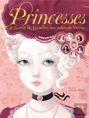 Princesses De La Cour De Versailles Aux Palais De Vienne