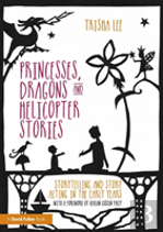 Princesses, Dragons And Helicopter Stories