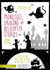 Princesses, Dragons, And Helicopter Stories