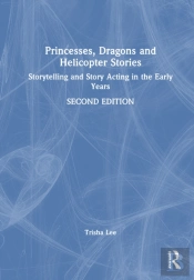 Princesses, Dragons, And Helicopter Stories