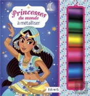 Princesses Du Monde A Metalliser