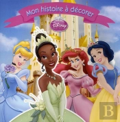 Princesses, Mon Histoire A Decorer
