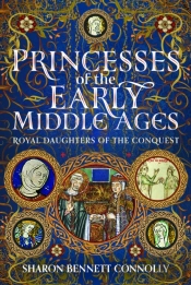 Princesses Of The Early Middle Ages