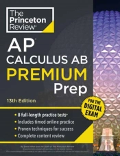 Princeton Review Ap Calculus Ab Premium Prep, 13th Edition
