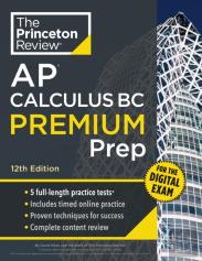 Princeton Review Ap Calculus Bc Premium Prep, 12th Edition