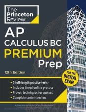 Princeton Review Ap Calculus Bc Premium Prep, 12th Edition