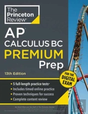 Princeton Review Ap Calculus Bc Premium Prep, 13th Edition