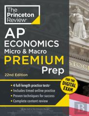 Princeton Review Ap Economics Micro & Macro Premium Prep, 22nd Edition