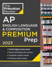 Princeton Review Ap English Language & Composition Premium Prep, 2023