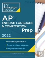 Princeton Review Ap English Language & Composition Prep, 2022